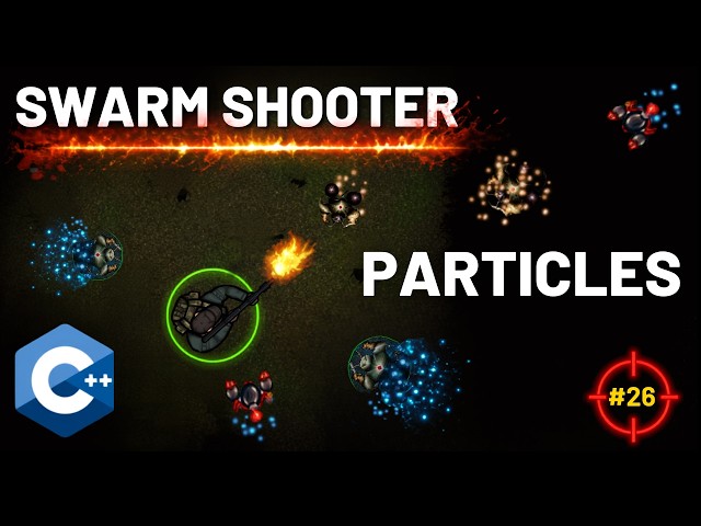 Particles Effects - C++ Swarm Shooter with Raylib (no Engine) (#26)