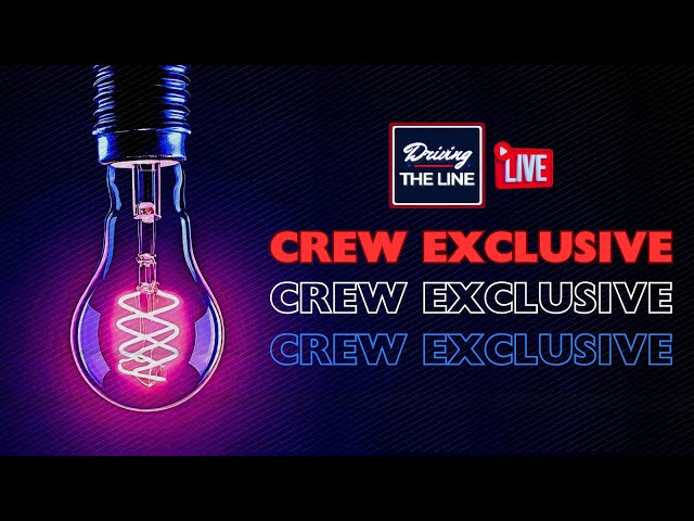 The Crew Exclusive LIVE! | Driving The Line | #022