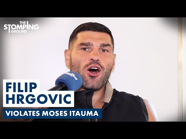 Filip Hrgovic EXPLODES At "F**KING STUPID" Boxing Fans | Gives BRUTAL Assessment Of Moses Itauma