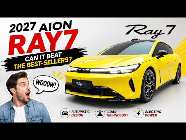 2027 Aion Ray7: GAC’s New Electric Sedan Looks Serious! | Can It Beat the Best-Sellers?