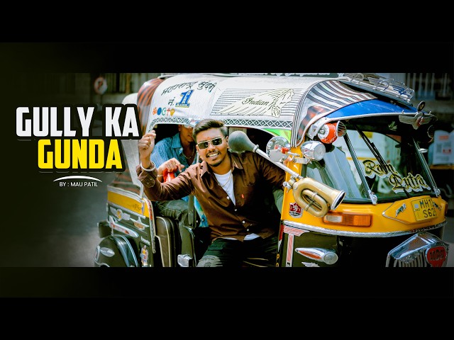 Gully Ka Gunda - Mau Patil | Prod. by Basspaper | (Official Music Video) | NEW #MARATHI RAP SONG
