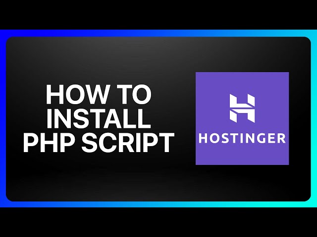 How To Install Php Script In Hostinger Tutorial