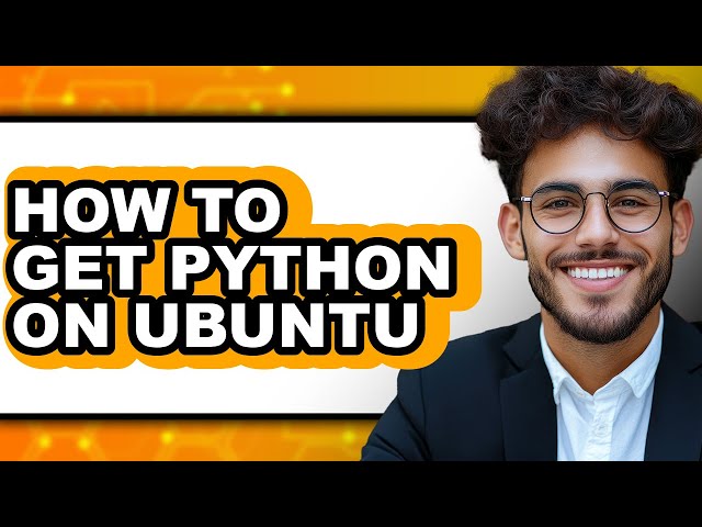 How to Get Python on Ubuntu (easy Method)