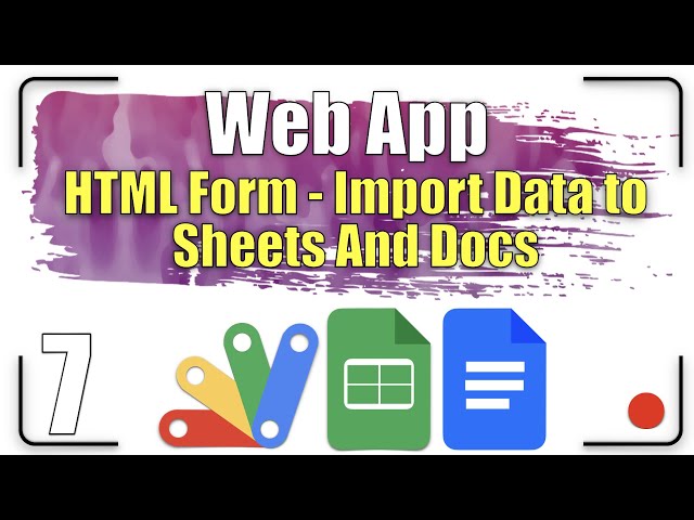 Multi-page Web App | HTML Form - Import data to Sheets and Docs 07