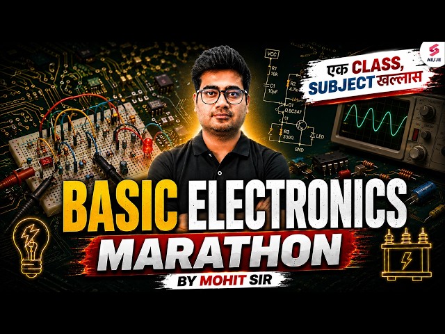 Basic Electronics One Shot | Basic Electronics Marathon | Basic Electronics Revision by Mohit Sir