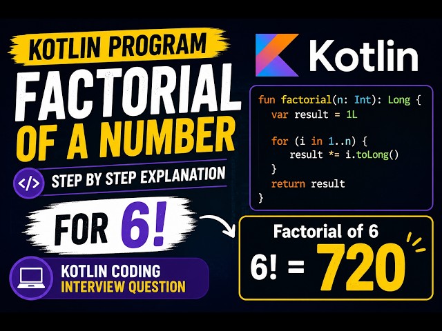Kotlin Factorial Program | Factorial of a Number | Kotlin Coding Interview Questions #interview