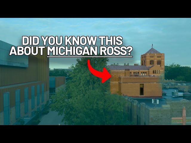 Here are 3 Things You May Not Know About Michigan Ross