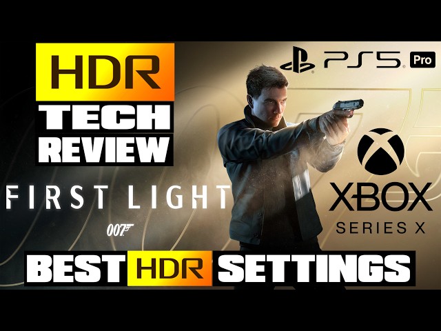 Great HDR But There Is A Bug - 007 First Light - Best HDR Settings For PS5 / Xbox