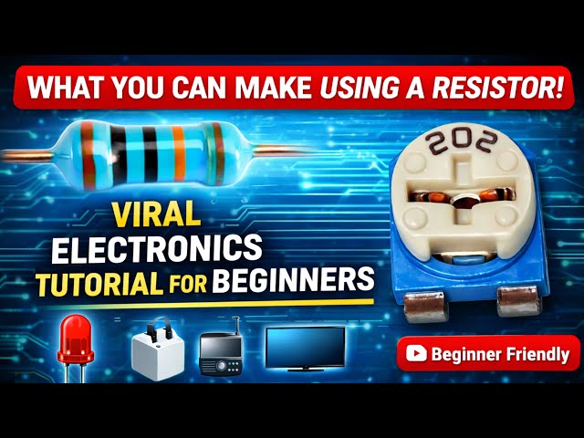 Resistor Explained with Easy Electronics Projects for Beginners | Full Beginner Guide