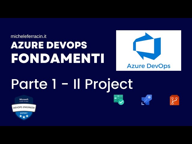 Azure DevOps Fondamenti Corso Completo - Parte 1 - Il Project