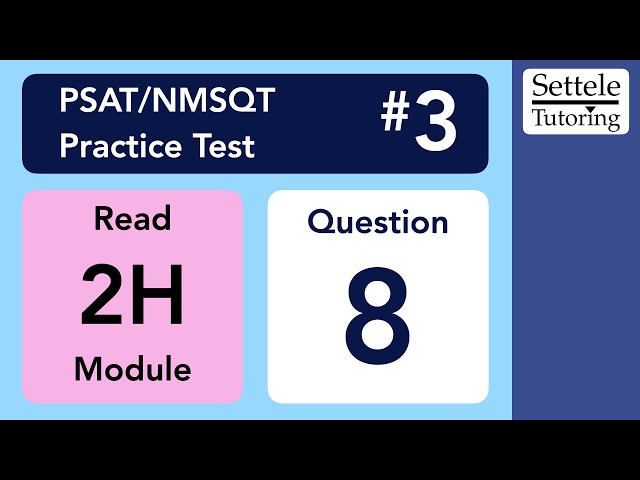 Digital PSAT/NMSQT 3, Reading Module 2H, Question 8