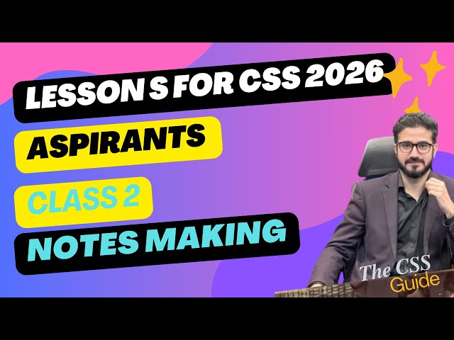 The Notes Making Class | Class 2 | Lessons for 2026 Aspirants