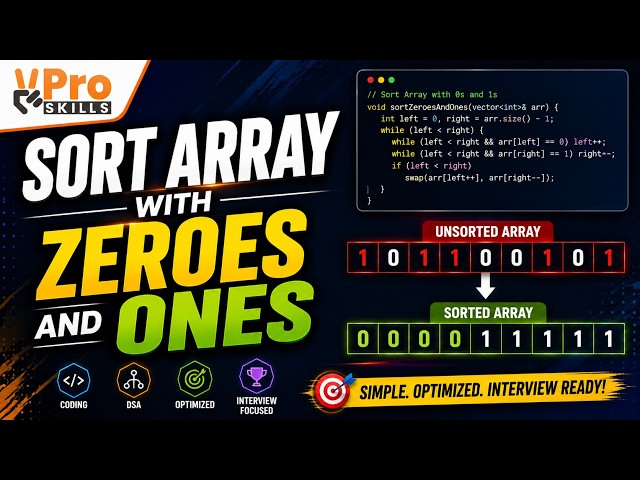 Sort Array with 0s and 1s | DSA | Arrays | MNC Interview Questions | VPro Skills