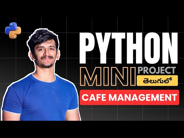 Python Mini Project for Beginners in Telugu | Cafe Management