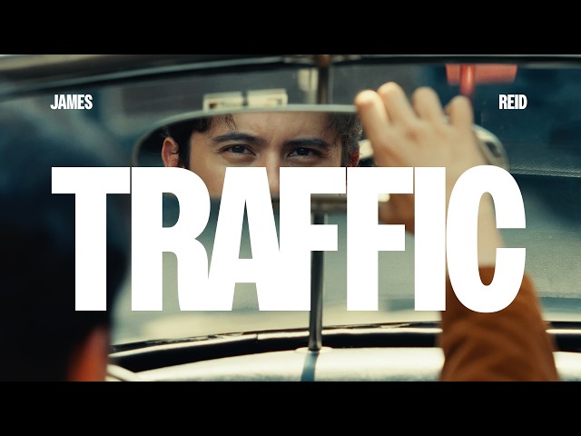 James Reid - Traffic (Official Music Video)