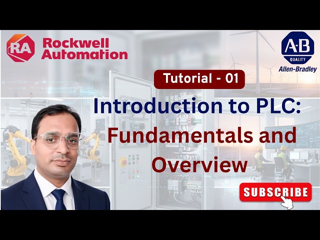 Tutorial 1 - Introduction to PLC : Fundamentals and Overview