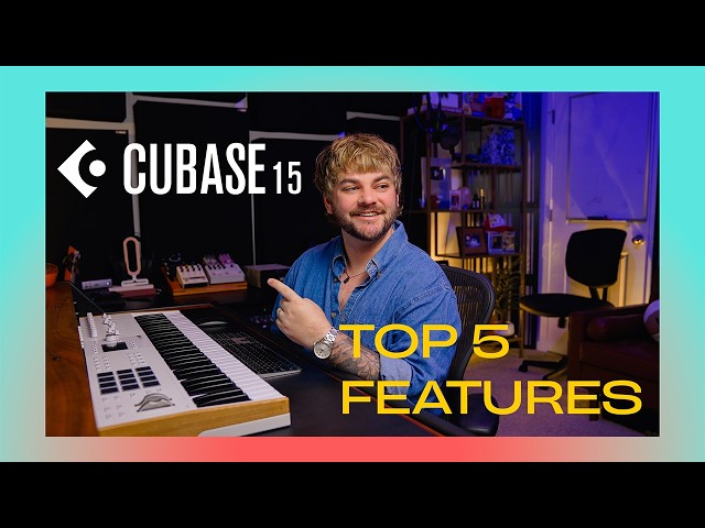 5 Cubase 15 Features You’ll Never Want to Produce Without | Highlights