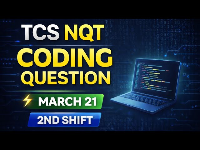 👉 TCS NQT Coding Question | March 21 2nd Shift 🔥 (Asked in Exam) #tcs 