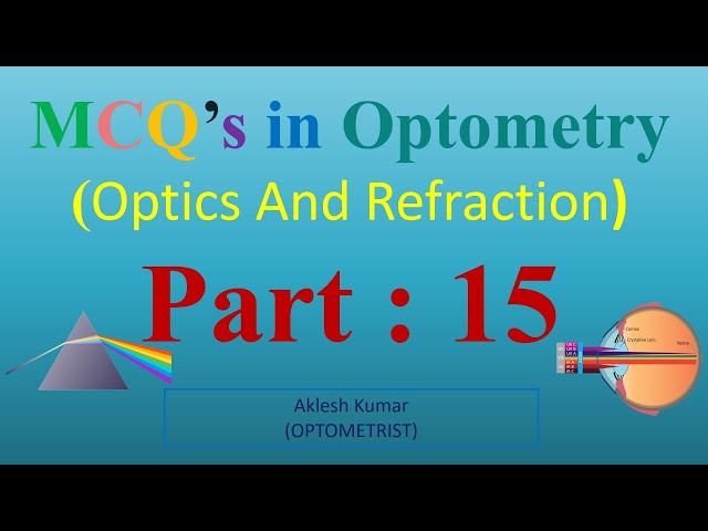 MCQ's In Optometry | Optics and Refraction | Part 15