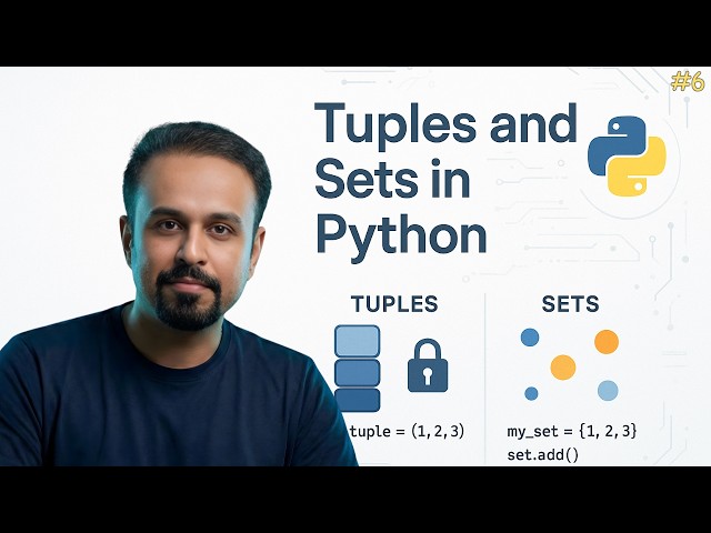 Tuples and Sets in Python | Python Essentials for AI/ML Engineers
