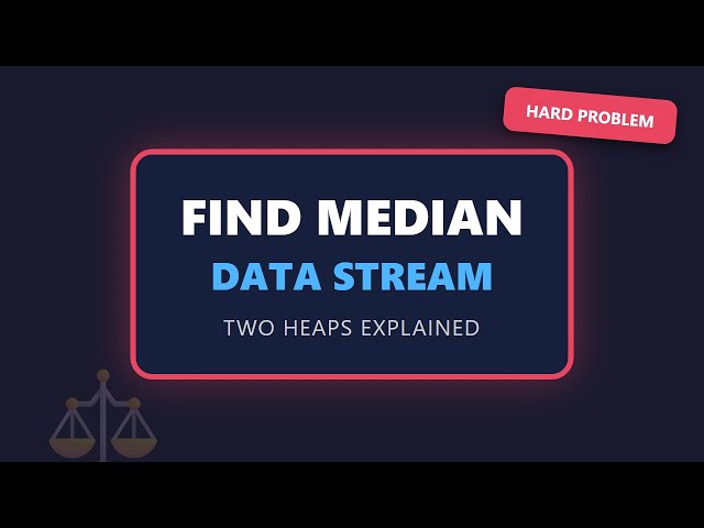 Find Median from Data Stream - Two Heap Pattern - LeetCode Hard Solution