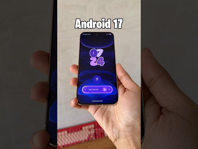 Android 17 *FIRST LOOK* with Gemini Intelligence 🤯