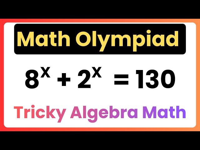 A Nice and Tricky Math Algebra Olympiad Question | Can you Solve??