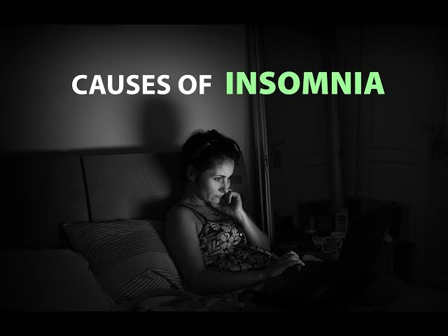 Causes of Insomnia
