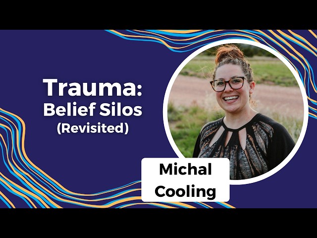 Trauma: Belief Silos (Revisited) S8E15