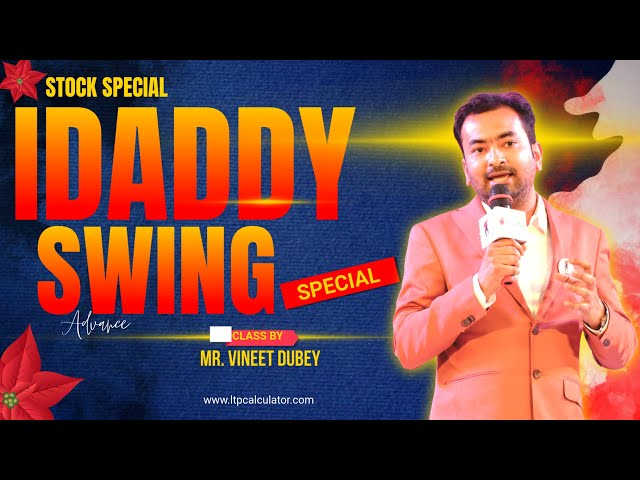 I DADDY SWING STRATEGY CLASS BY VINEET DUBEY | LTP CALCULATOR | STOCKS | POSITIONAL | OI TO OI CLASS