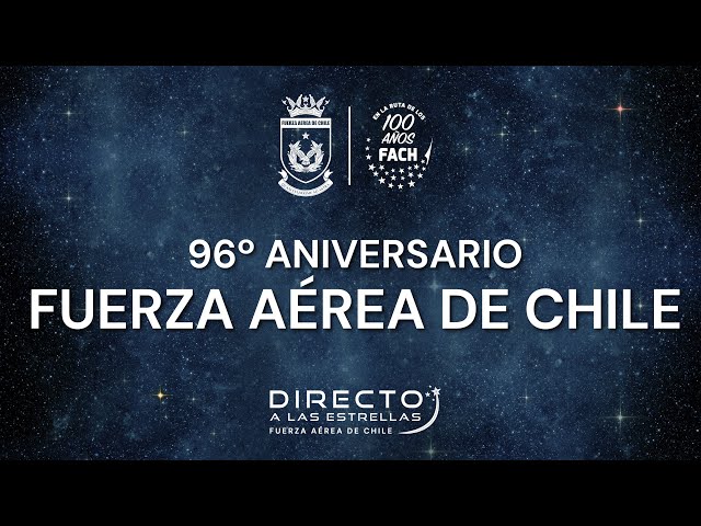 Ceremonia 96° Aniversario Fuerza Aérea de Chile