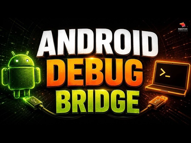 Hack Android with ADB? Android Debug Bridge Basics Explained