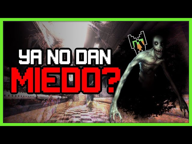 ¿Los VIDEOJUEGOS DE TERROR no dan MIEDO?
