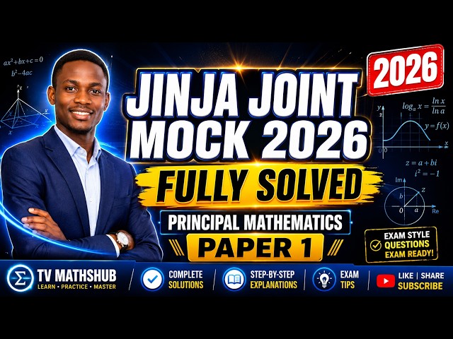 Don't Fail Principal Math: Jinja Joint Mock 2026 Paper 1 Solutions Revealed