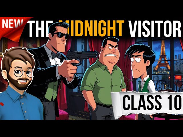The Midnight Visitor Class 10 | Animation | Full Explanation In Hindi | the midnight visitor