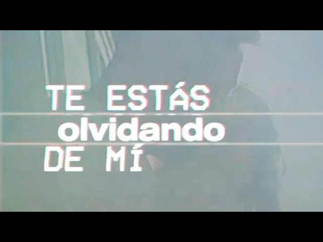 Beret - Te estás olvidando de mí (Lyric Video Oficial)