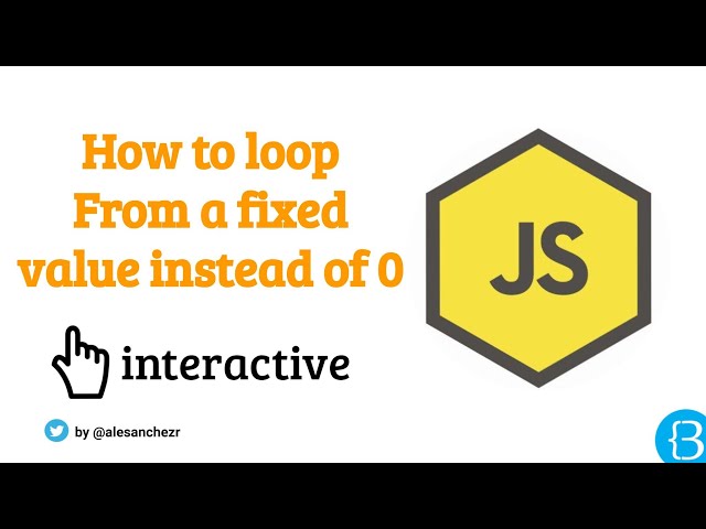 05.2 - Loop starting from more than zero or one - JS Arrays