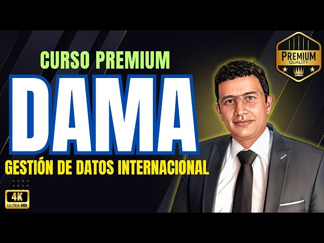 📌 CURSO PREMIUM DAMA –  📚 DMBOK curso COMPLETO español 🗺️⚙️📈Dama
