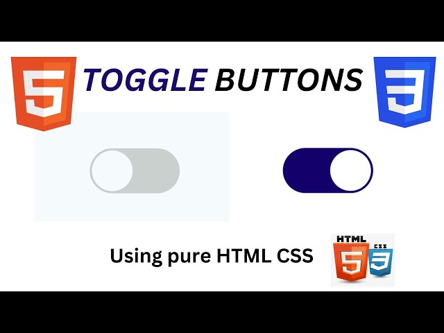 Designing a Toggle Button Using HTML and CSS