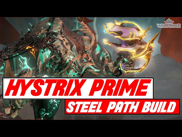 [WARFRAME] HYSTRIX PRIME STEEL PATH BUILD | THE POWER OF QUILLS