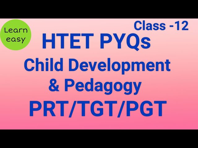 HTET PYQs Child Development & Pedagogy (class 12)#learneasy📚