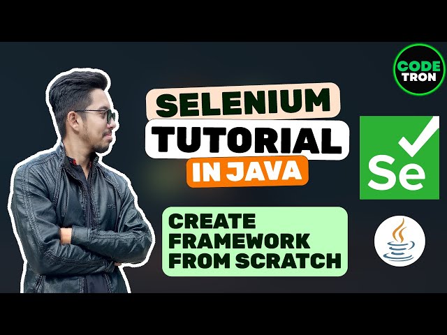Complete Selenium JAVA Tutorial for Beginners | create framework step by step from scratch.