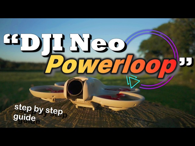 Pull Off Perfect Powerloops with DJI Neo