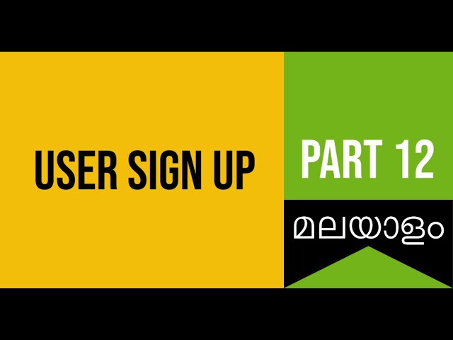 Part 12 | User Sign Up  | Web Development Challenge in Malayalam