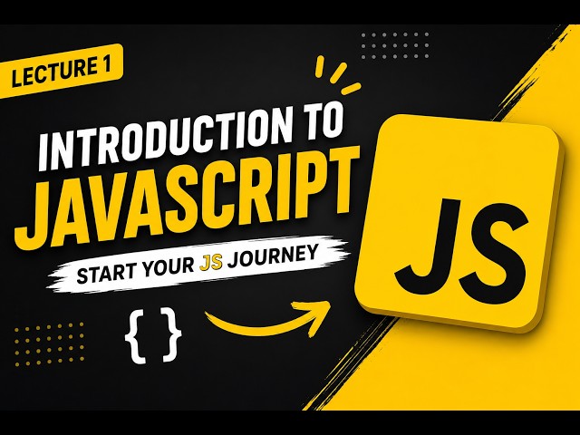 JavaScript Tutorial for Beginners | Lecture 1: Introduction to JavaScript