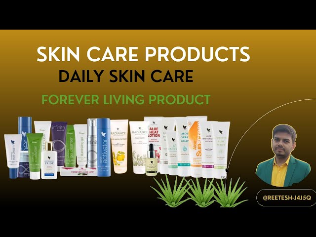 Best Forever Living Skin Care Products | Full Overview | @Reetesh-j4j5q | Kolkata(WB) #flp#skincare