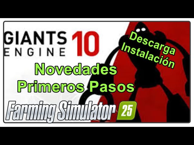 Giants Editor 10 | First Steps and New Features | Download and Installation | Farming Simulator 2...