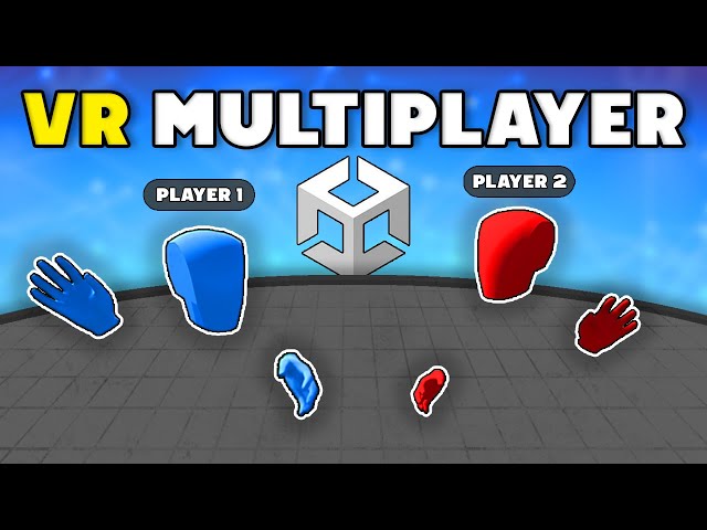 How To Make a VR Multiplayer Game - Unity Netcode