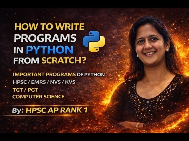 How to Write Python Program | Program Structure + Strategy | HPSC / EMRS / NVS / KVS | TGT PGT CS