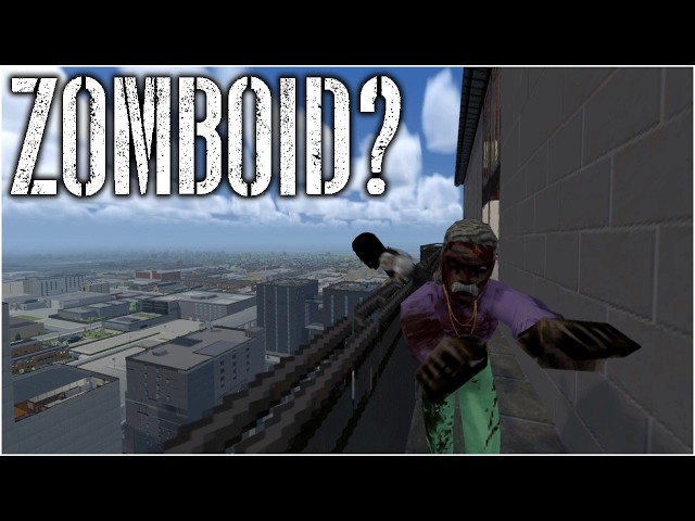 Zomboid Skyscrapers In FIRST PERSON!